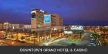 Downtown Grand Hotel & Casino